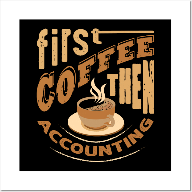 Quote First Coffee Wall Art by Alvd Design